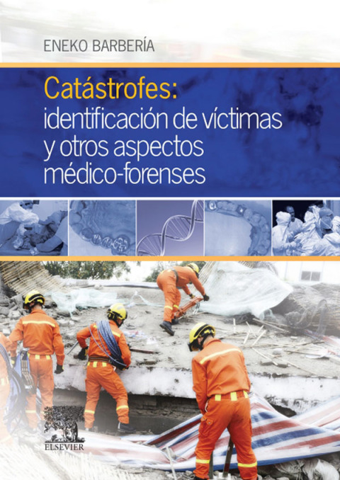 Catástrofes: identificación de víctimas y otros aspectos médico-forenses