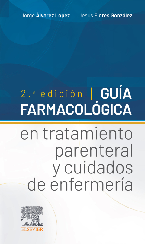 Cover image for book Guía farmacológica en tratamiento parenteral y cuidados de enfermería