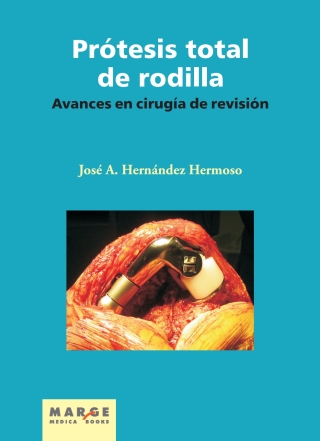 Avances en cirugía de revisión de la prótesis total de rodilla