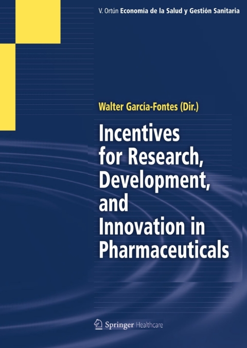 Cover image for book Incentives for Research, Development, and Innovation in Pharmaceuticals