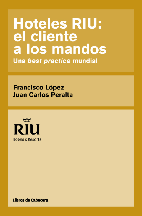 Cover image for book Hoteles Riu. el cliente a los mandos. Una best practice mundial