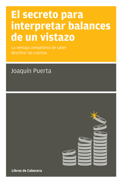 Cover image for book El secreto para interpretar balances de un vistazo. La ventaja competitiva de saber descifrar las cuentas