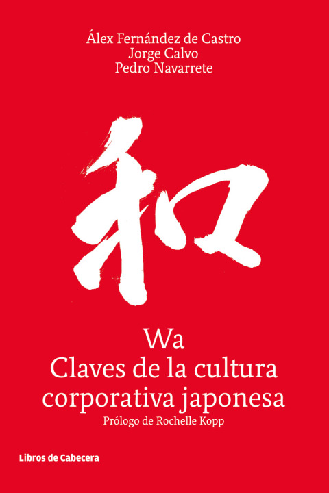 Cover image for book Wa, Claves de la cultura corporativa japonesa