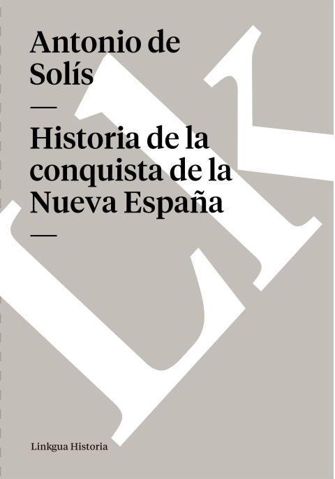 Cover image for book Historia de la conquista de la Nueva España