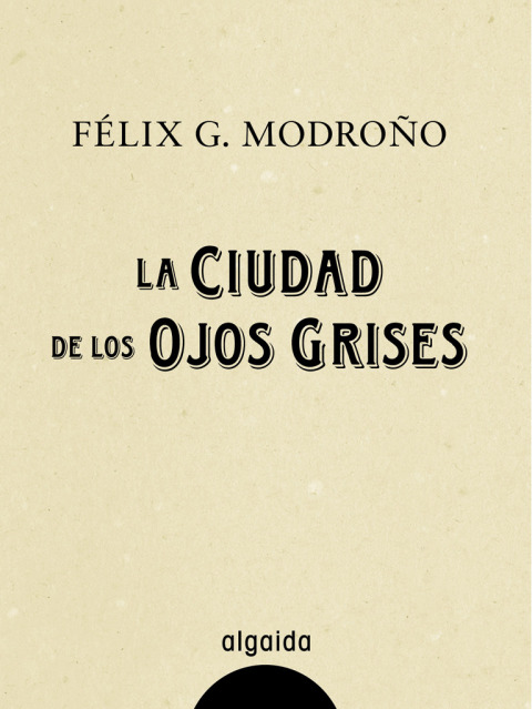 Cover image for book La ciudad de los ojos grises