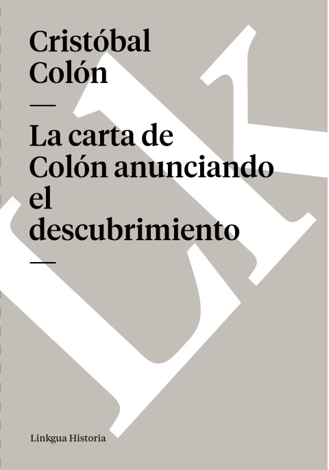 Cover image for book La carta de Colón anunciando el descubrimiento