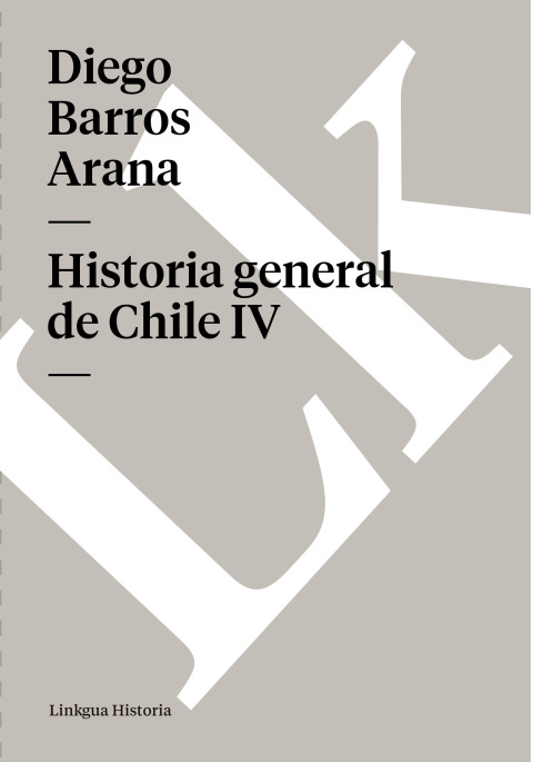 Cover image for book Historia general de Chile IV