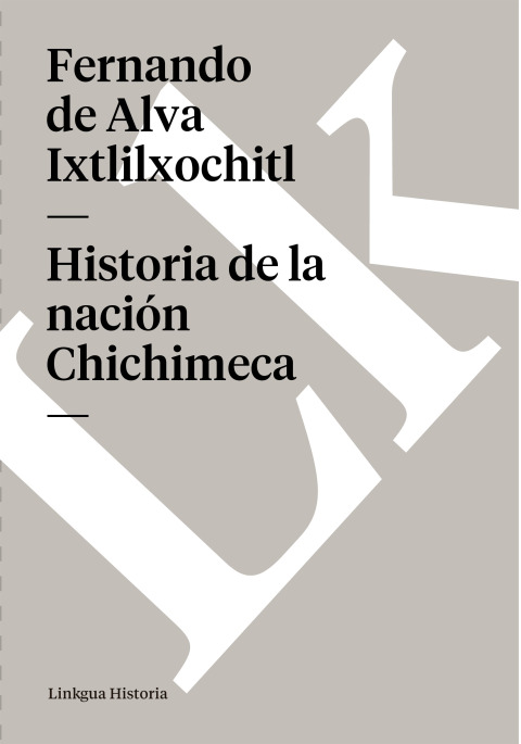 Cover image for book Historia de la nación Chichimeca