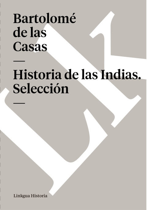 Cover image for book Historia de las Indias. Selección
