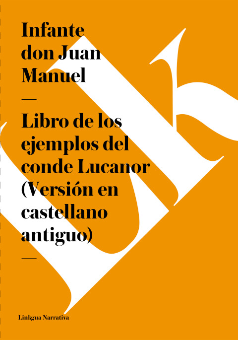 Cover image for book Libro de los ejemplos del conde Lucanor (Versión en castellano antiguo)