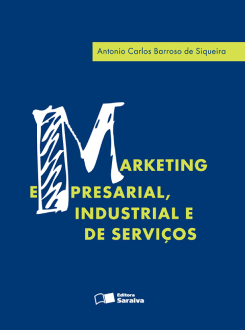 Marketing empresarial, industrial e de serviços