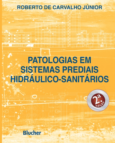 Patologias em sistemas prediais hidráulico-sanitários