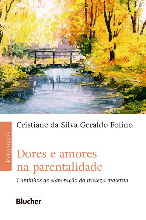 Dores e amores na parentalidade