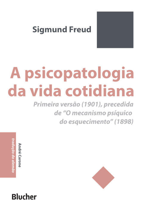 A psicopatologia da vida cotidiana