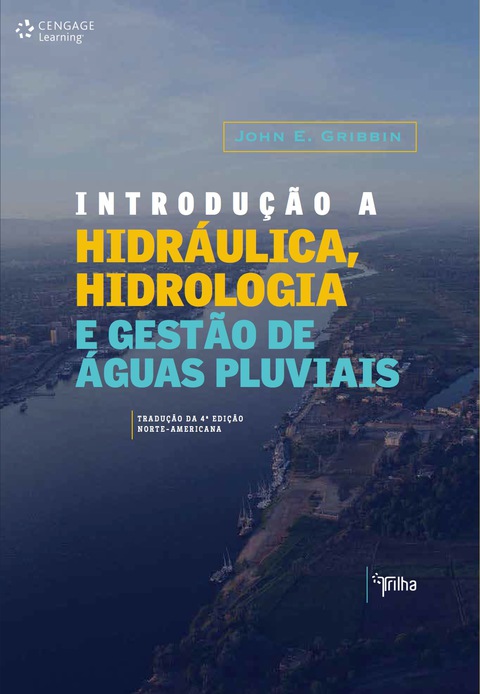 Introdução a hidráulica, hidrologia e gestão de águas pluviais