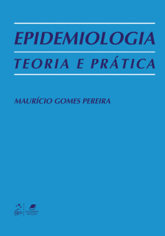 Capa do livro Epidemiologia: teoria e prática