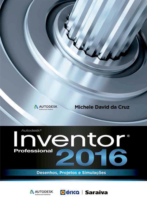 Autodesk Inventor professional 2016 - Minha Biblioteca
