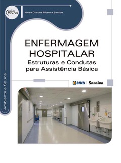 Capa do livro Enfermagem hospitalar: estruturas e condutas para assistência básica