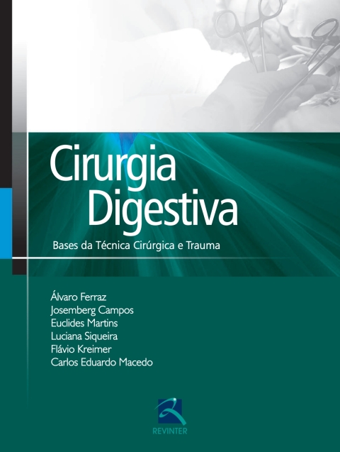 Cover image for book Cirurgia Digestiva: Bases da Técnica Cirúrgica e Trauma