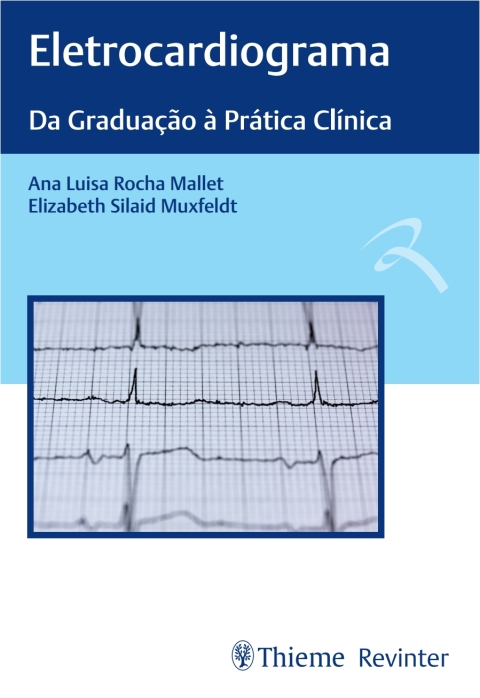 Cover image for book Eletrocardiograma: Da Graduação à Prática Clínica