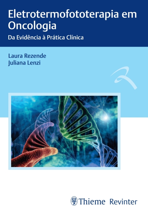 Cover image for book Eletrotermofototerapia em Oncologia: Da Evidência à Prática Clínica