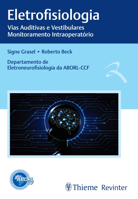 Cover image for book Eletrofisiologia: Vias Auditivas e Vestibulares, Monitoramento Intraoperatório