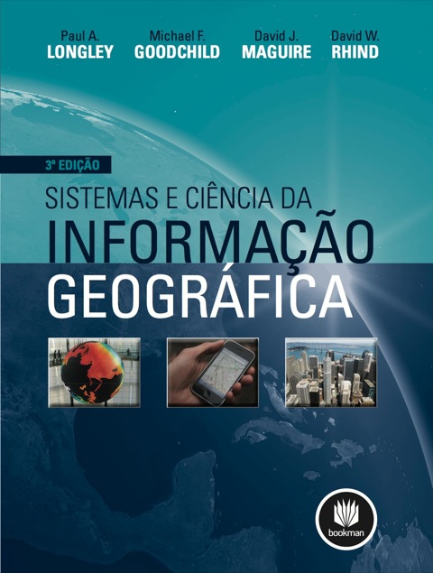 Sistemas e ciência da informação geográfica - Minha Biblioteca