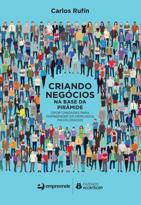 Criando negócios na base da pirâmide