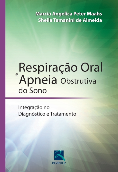 Cover image for book Respiração Oral e Apneia Obstrutiva do Sono: Integração no Diagnóstico e Tratamento