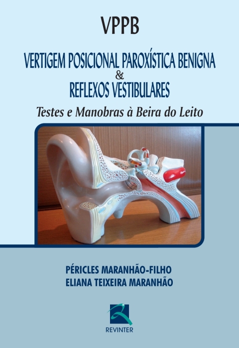 Cover image for book VPPB Vertigem Posicional Paroxística Benigna e Reflexos  Vestibulares: Testes e Manobras à Beira do Leito
