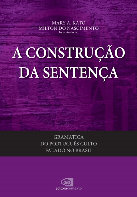 Gramática do português culto falado no Brasil, v. 2
