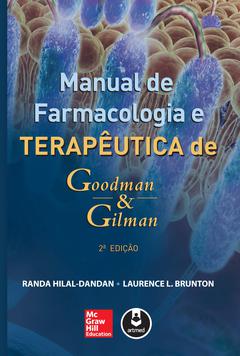 Capa do livro Manual de farmacologia e terapêutica de Goodman e Gilman