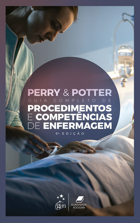 Perry & potter guia completo de procedimentos e competências de enfermagem