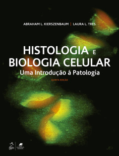 Capa do livro Histologia e biologia celular: uma introdução à patologia