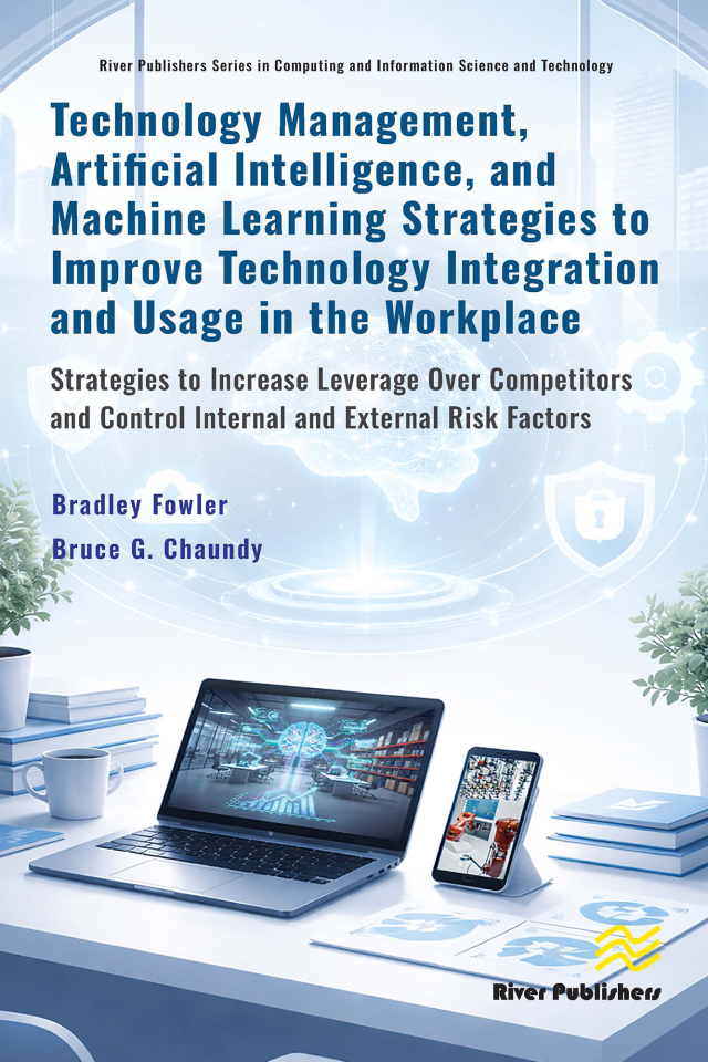 Technology Management, Artificial Intelligence, and Machine Learning Strategies to Improve Technology Integration and Usage in the Workplace