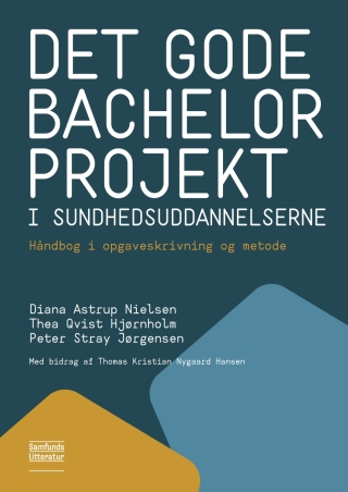 Det gode bachelorprojekt i sundhedsuddannelserne