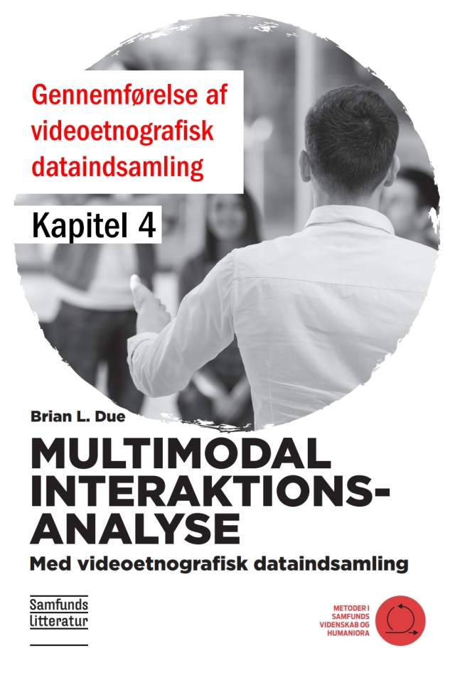Kapitel 4: Gennemførelse af videoetnografisk dataindsamling