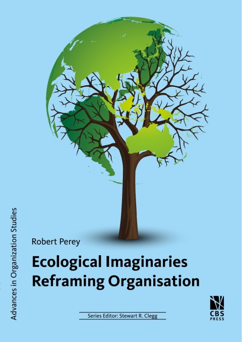 Cover image for book Ecological Imaginaries Reframing Organisation