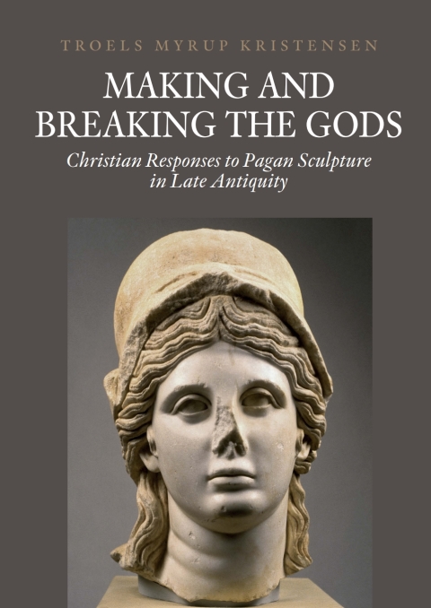 Cover image for book Making and Breaking the Gods