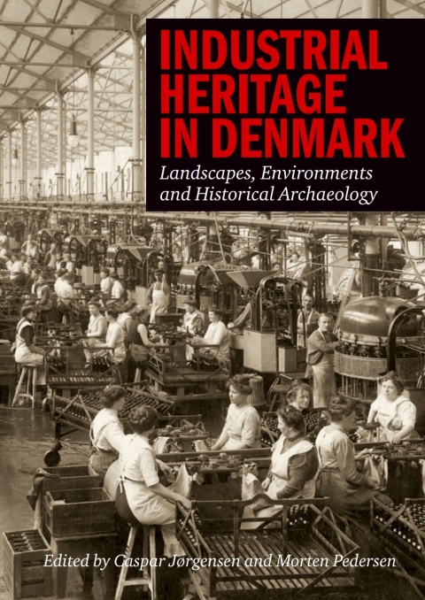 Cover image for book Industrial Heritage in Denmark