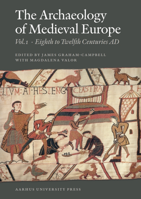 Cover image for book The Archaeology of Medieval Europe 1