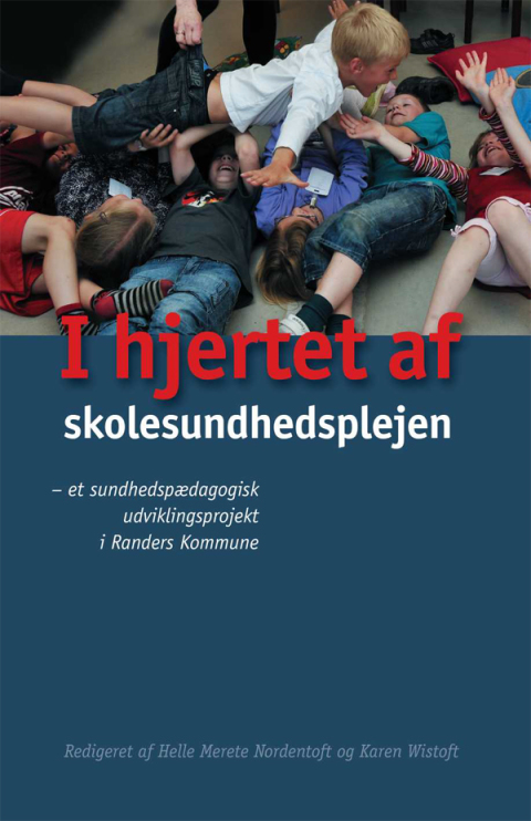 Cover image for book I hjertet af skolesundhedsplejen