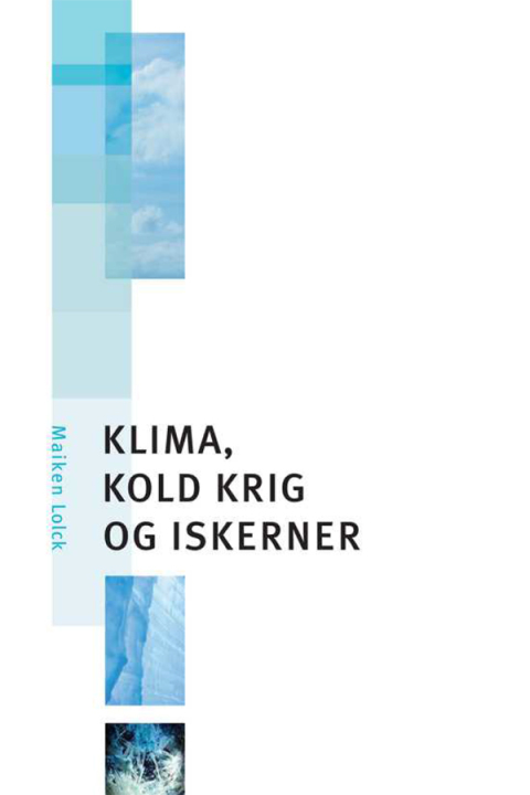 Cover image for book Klima, kold krig og iskerner