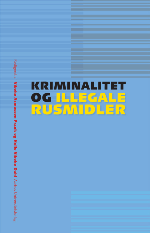Cover image for book Kriminalitet og illegale rusmidler