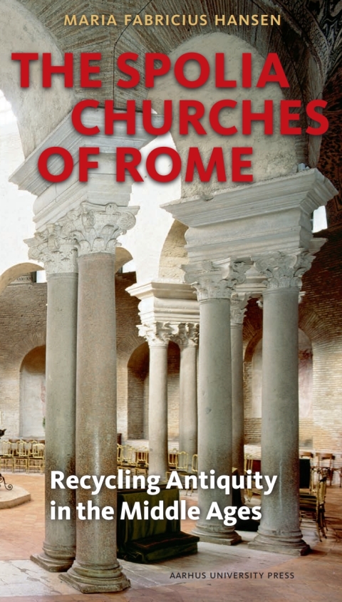 Cover image for book The Spolia Churches of Rome