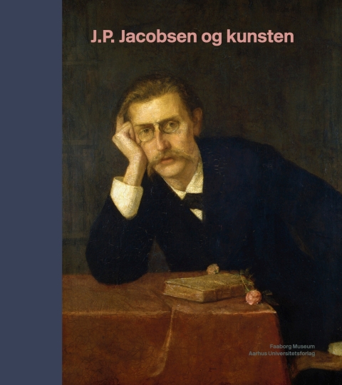 Cover image for book J.P. Jacobsen og kunsten