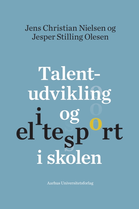 Cover image for book Talentudvikling og elitesport i skolen