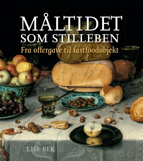 Cover image for book Maltidet som stilleben