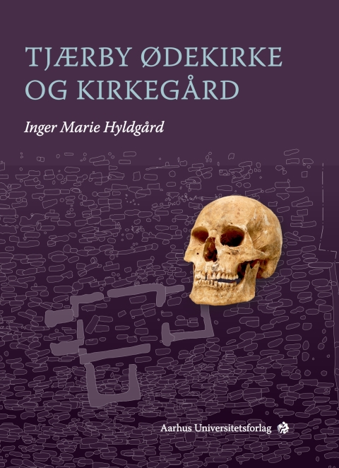 Cover image for book Tjærby Ødekirke og Kirkegård