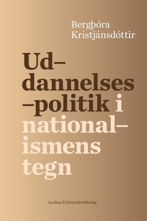 Cover image for book Uddannelsespolitik i nationalismens tegn